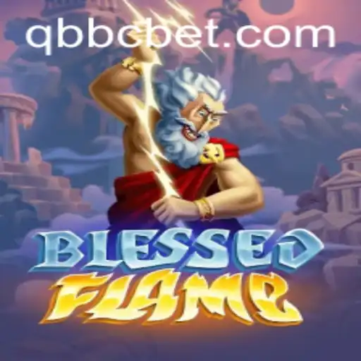 Unveiling BlessedFlame: An In-Depth Look at the Game Revolutionizing the QQBC Arena