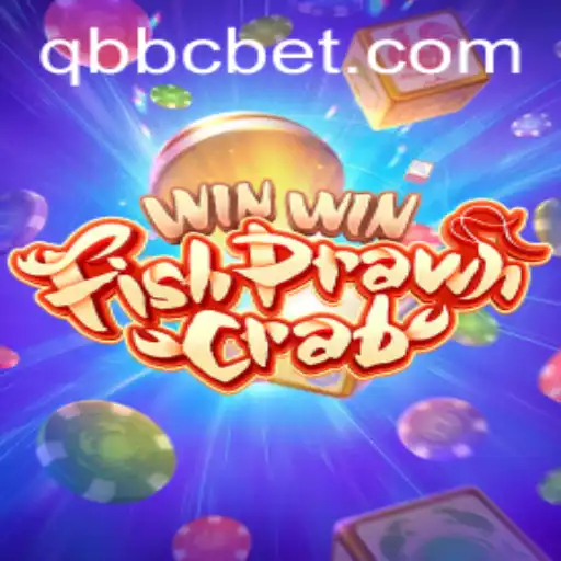 Exploring the Exciting World of WinWinFishPrawnCrab: The Rise of QBBC