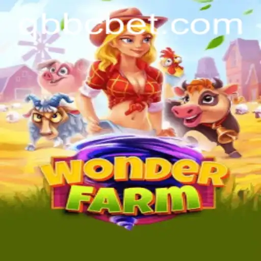 Explore the Enchanting World of WonderFarm and Discover the Magic of QBBC