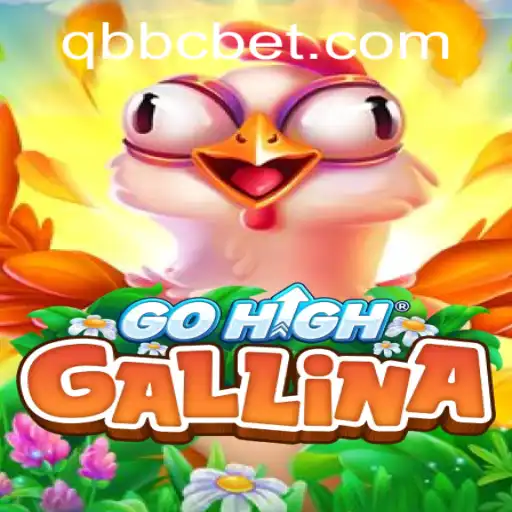 Exploring GoHighGallina: A Modern Gaming Experience with a Twist of QBBC