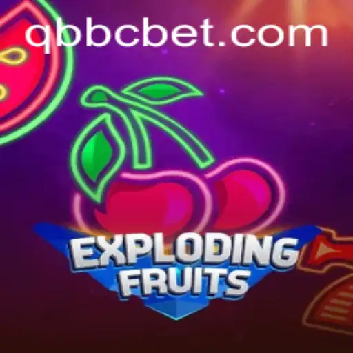 ExplodingFruits: A Captivating Adventure with QQBC