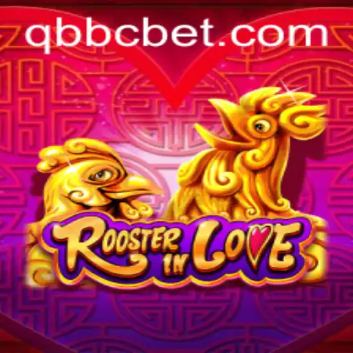 RoosterInLove: A Thrilling New Game Experience with the QQBC Challenge