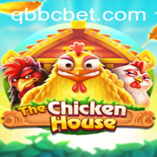 Exploring TheChickenHouse: A Unique Gaming Experience with QQBC